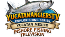 Yucatan Anglers TV Logo